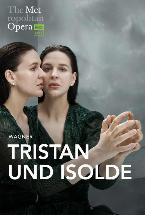 Official movie poster for The Metropolitan Opera: Tristan und Isolde