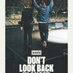 Official movie poster for Oasis: Don't Look Back in Anger